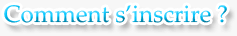 Comment s'inscrire